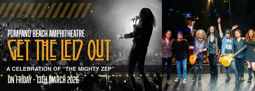 Get The Led Out at Pompano Beach Amphitheatre