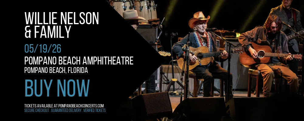 Willie Nelson & Family at Pompano Beach Amphitheatre